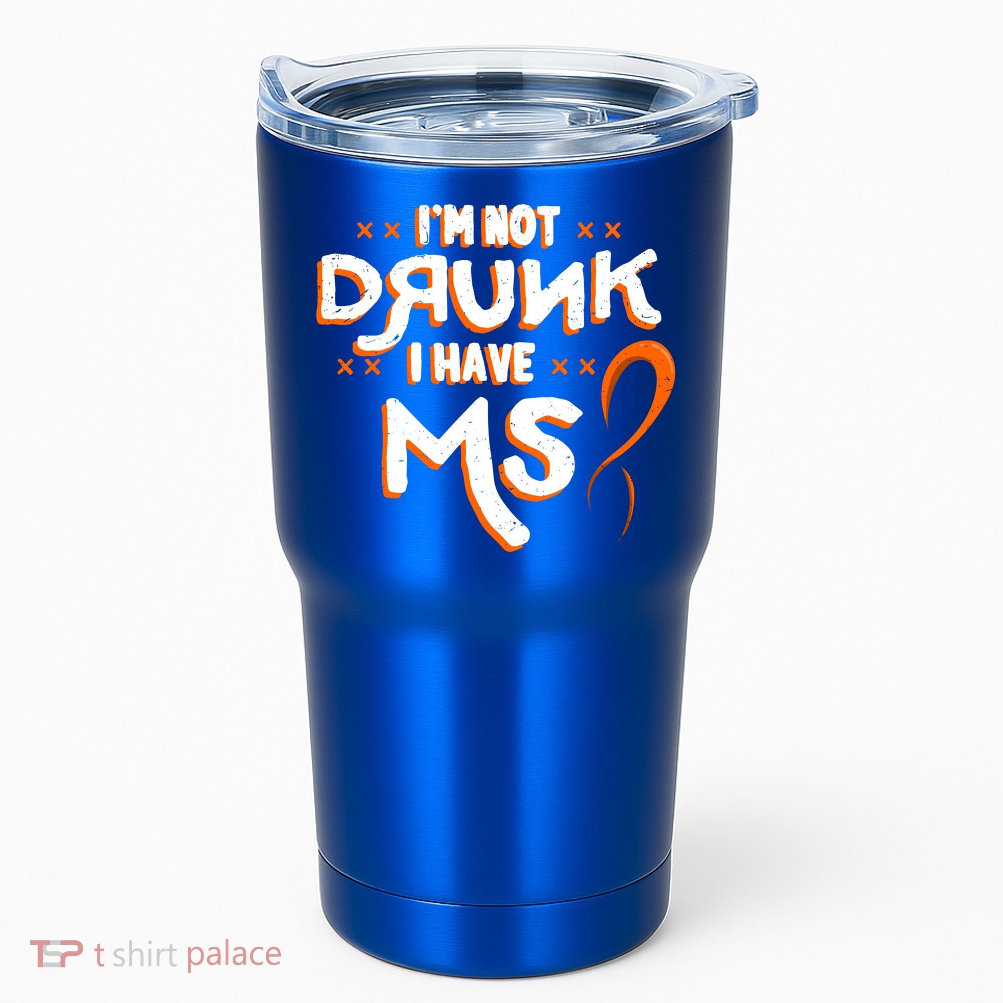 Im Not Drunk I Have Ms Orange Glial Scar Multiple Sclerosis Gift Tumbler
