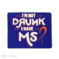 Im Not Drunk I Have Ms Orange Glial Scar Multiple Sclerosis Gift Mousepad thumb 0