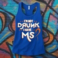 Im Not Drunk I Have Ms Orange Glial Scar Multiple Sclerosis Gift Women's Tank Top thumb 3