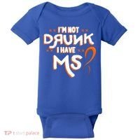 Im Not Drunk I Have Ms Orange Glial Scar Multiple Sclerosis Gift Baby Bodysuit thumb 0