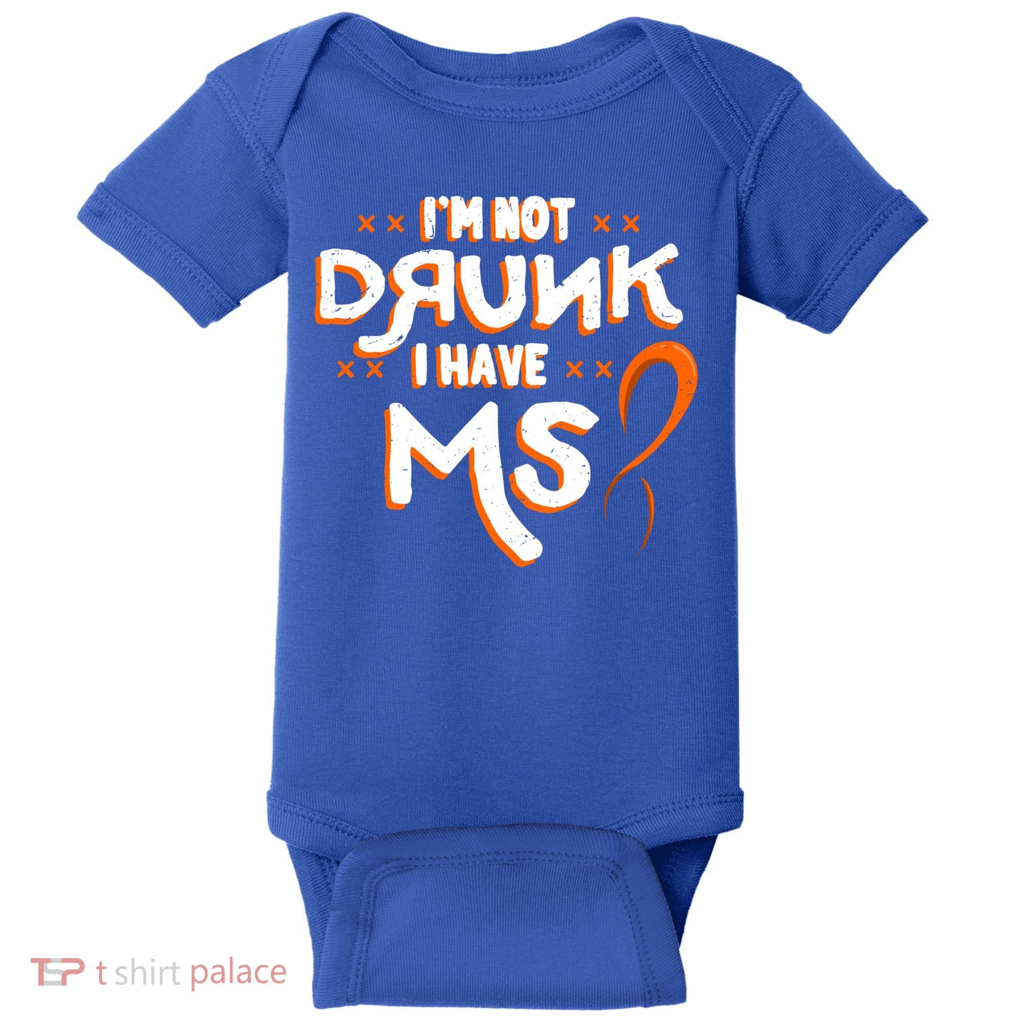 Im Not Drunk I Have Ms Orange Glial Scar Multiple Sclerosis Gift Baby Bodysuit