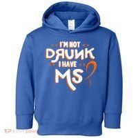 Im Not Drunk I Have Ms Orange Glial Scar Multiple Sclerosis Gift Toddler Hoodie thumb 0