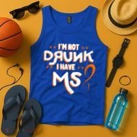 Im Not Drunk I Have Ms Orange Glial Scar Multiple Sclerosis Gift Tank Top thumb 4
