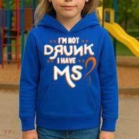 Im Not Drunk I Have Ms Orange Glial Scar Multiple Sclerosis Gift Kids Hoodie thumb 3