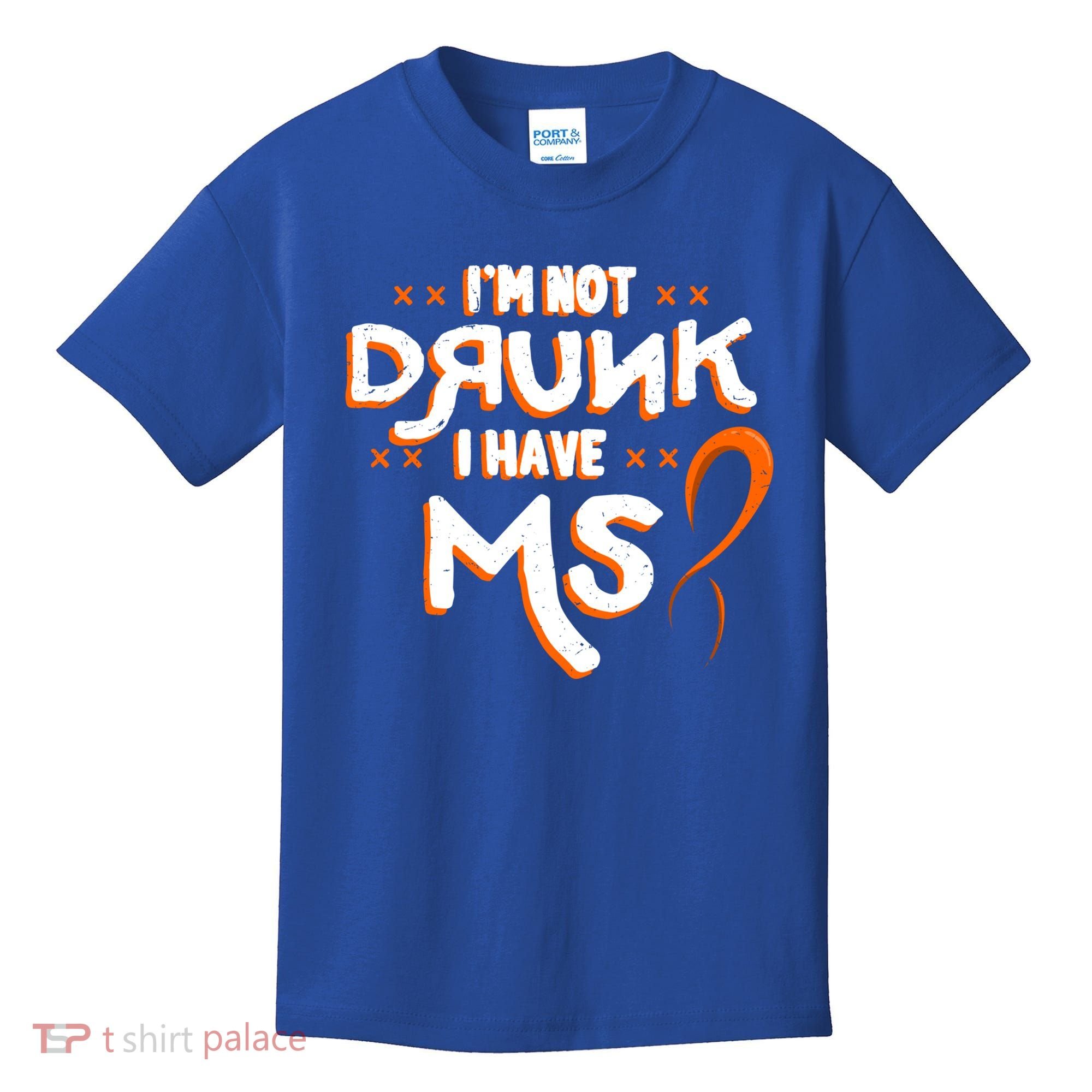 Im Not Drunk I Have Ms Orange Glial Scar Multiple Sclerosis Gift Kids T-Shirt