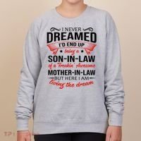 I Never Dreamed I'd End Up Being A Son In Law Awesome Gifts TShirt Women's Sweatshirt thumb 0