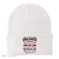 I Never Dreamed I'd End Up Being A Son In Law Awesome Gifts TShirt Beanie thumb 0
