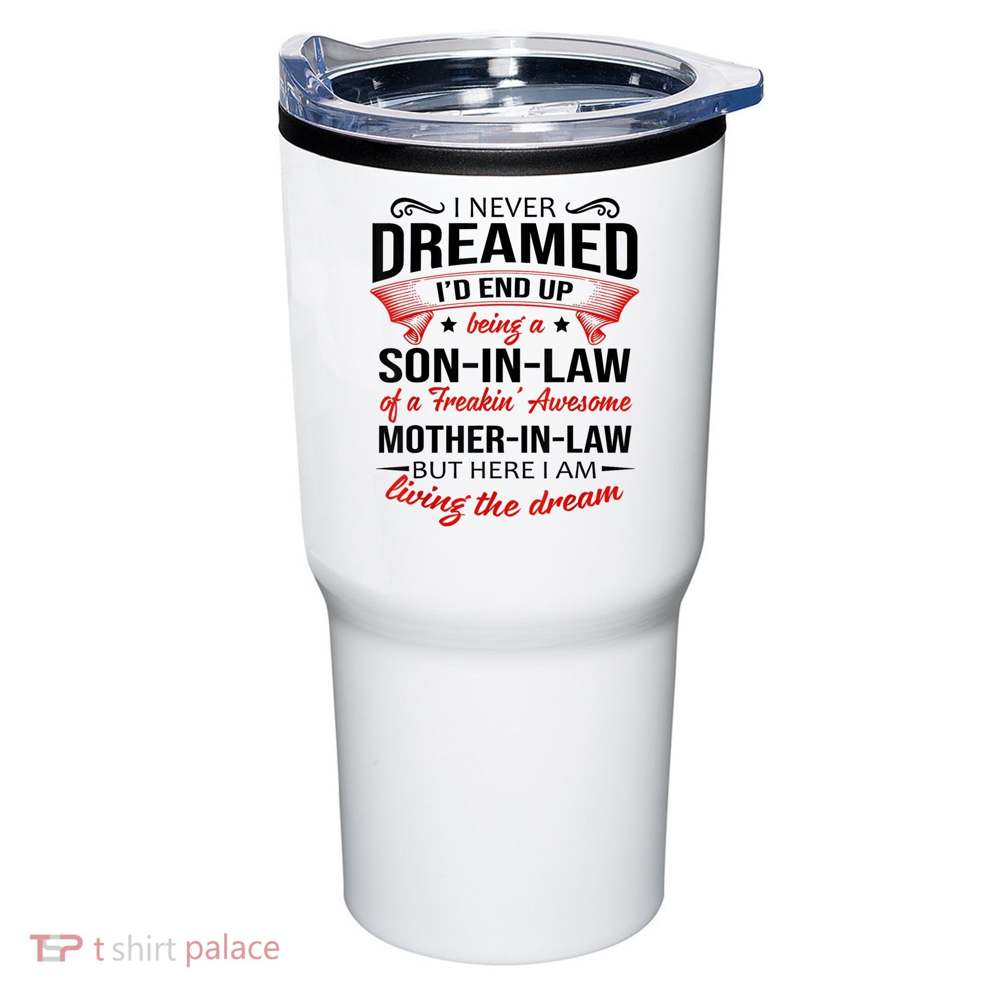 I Never Dreamed I'd End Up Being A Son In Law Awesome Gifts TShirt Tumbler
