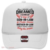 I Never Dreamed I'd End Up Being A Son In Law Awesome Gifts TShirt Hat thumb 0