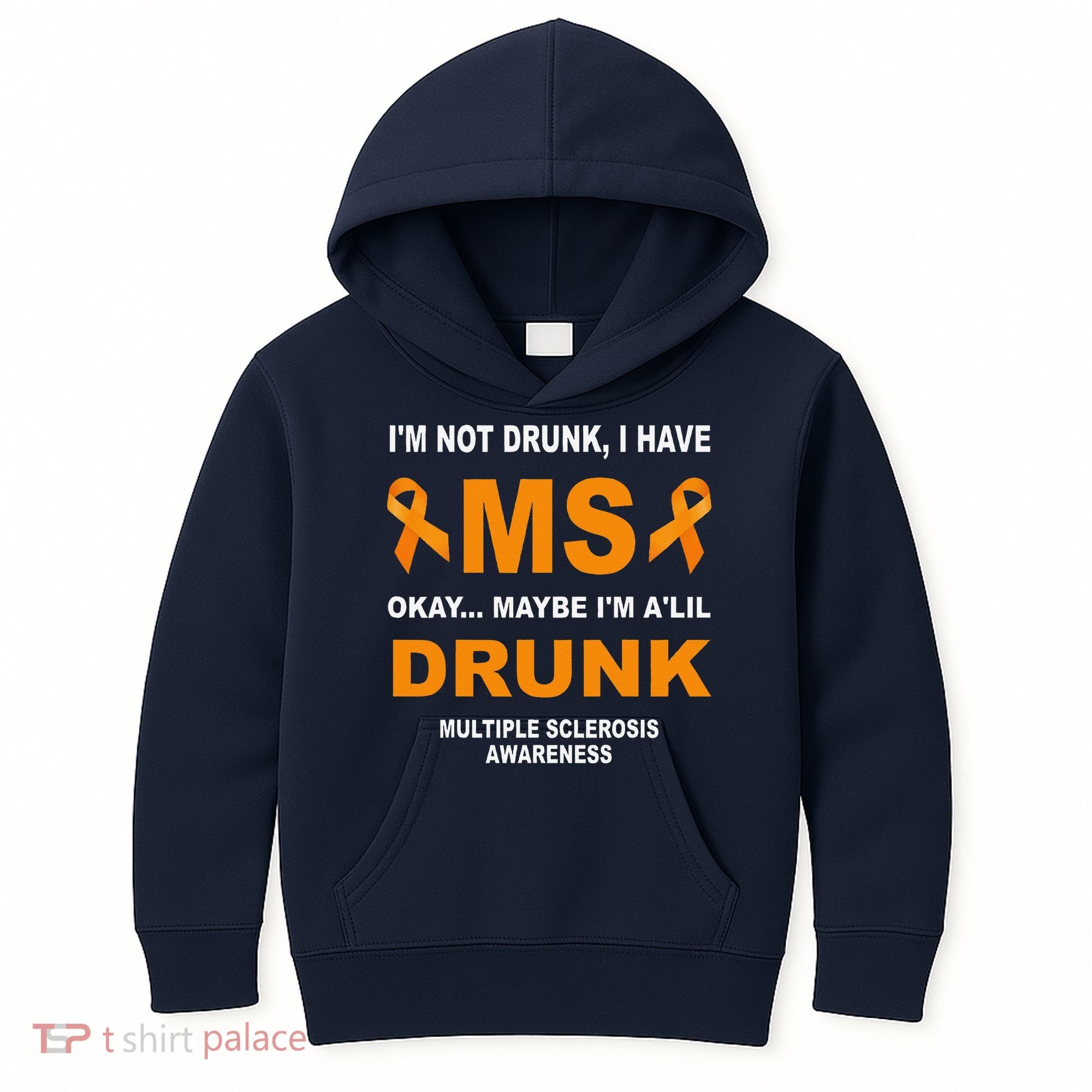 IM Not Drunk I Have Ms Multiple Sclerosis Awareness Kids Hoodie