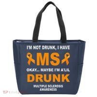 IM Not Drunk I Have Ms Multiple Sclerosis Awareness Tote Bag thumb 0