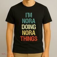 IM Nora Doing Nora Things Personalized First Name Gift T-Shirt thumb 3