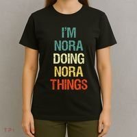 IM Nora Doing Nora Things Personalized First Name Gift T-Shirt thumb 4
