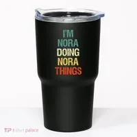 IM Nora Doing Nora Things Personalized First Name Gift Tumbler thumb 0