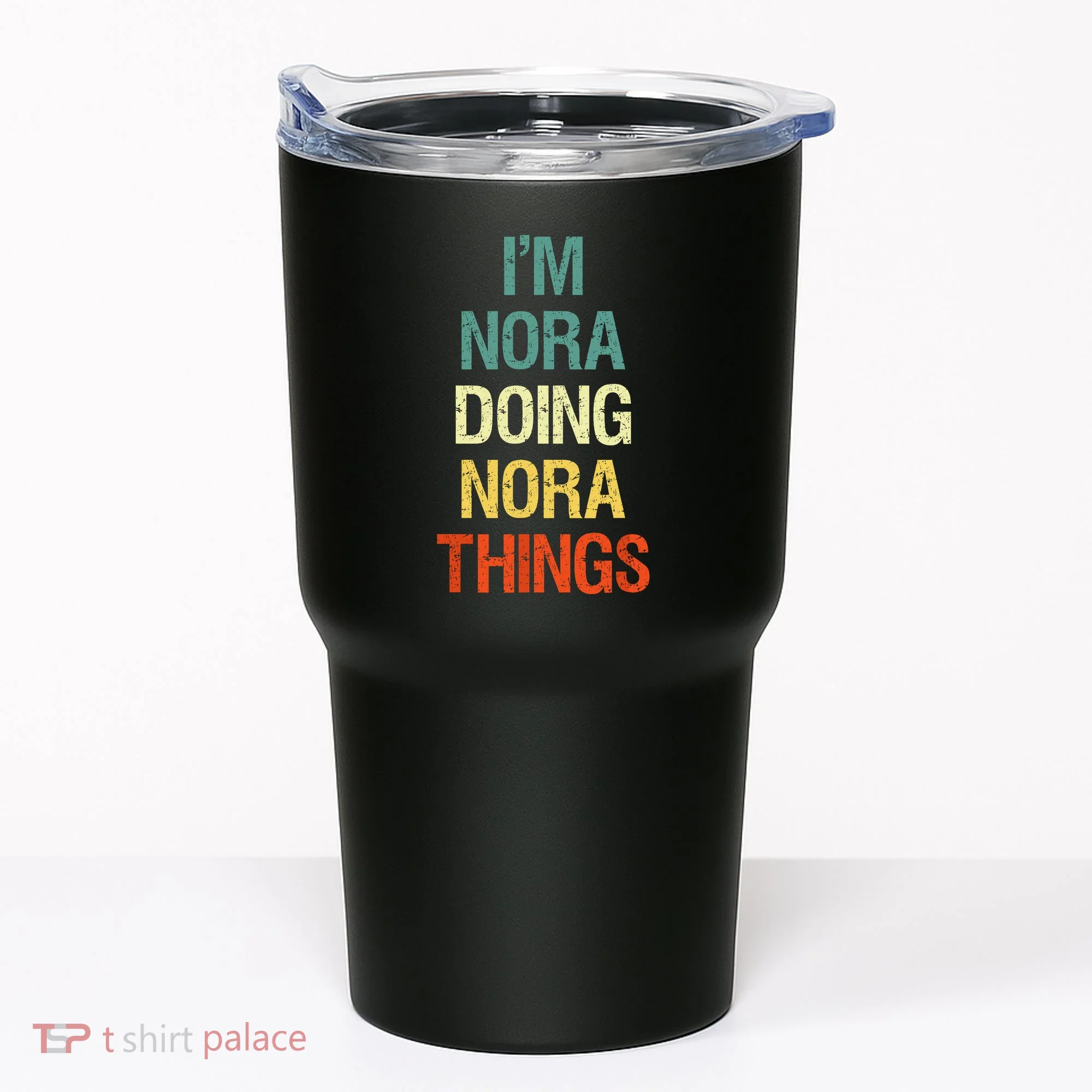 IM Nora Doing Nora Things Personalized First Name Gift Tumbler