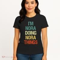 IM Nora Doing Nora Things Personalized First Name Gift Women's T-Shirt thumb 4