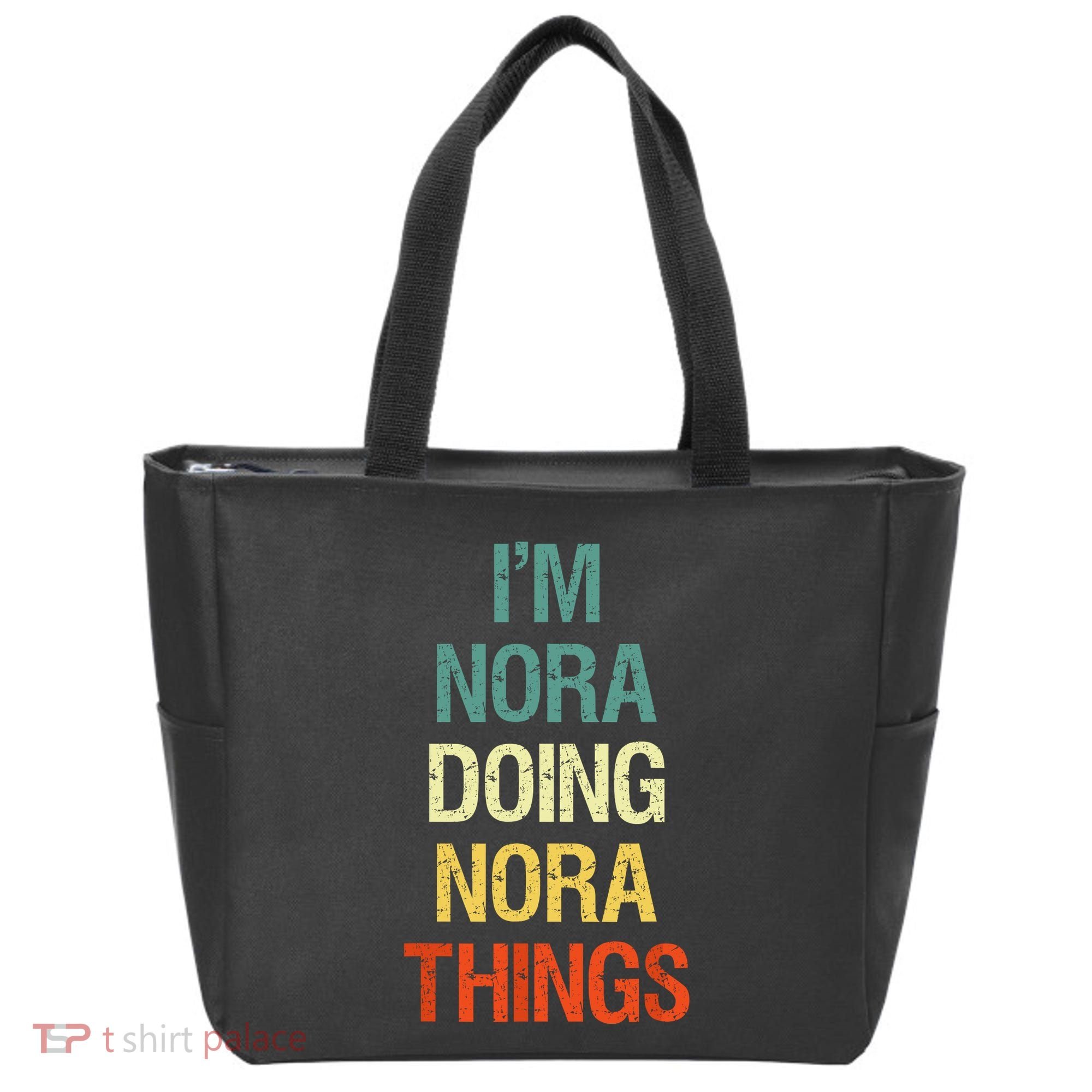 IM Nora Doing Nora Things Personalized First Name Gift Tote Bag