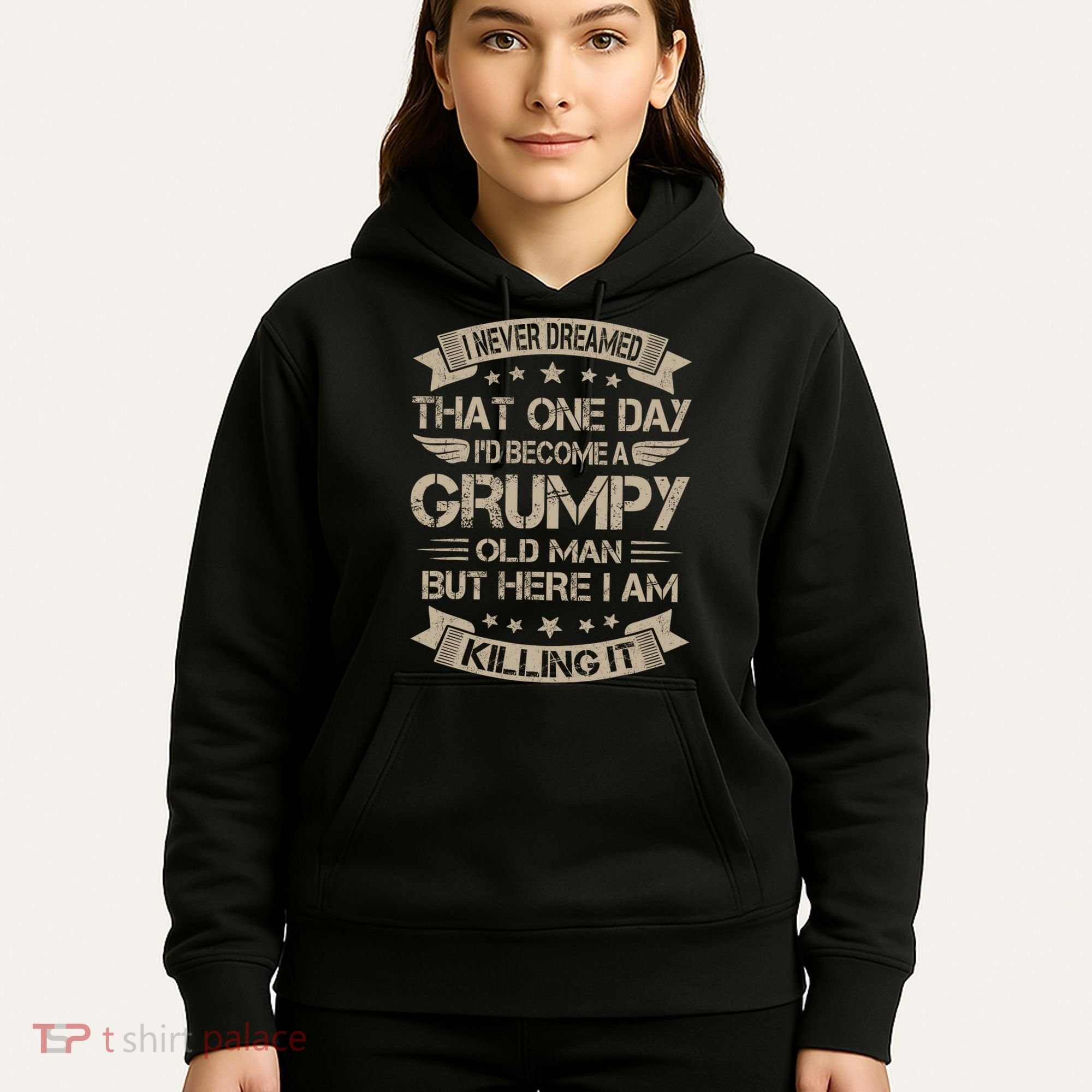 I Never Dreamed That Id Become A Grumpy Old Man Grandpa Hoodie