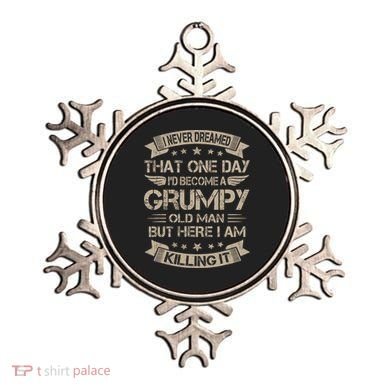 I Never Dreamed That Id Become A Grumpy Old Man Grandpa Ornament