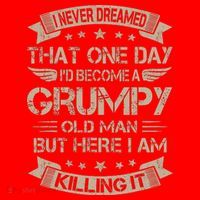 I Never Dreamed That Id Become A Grumpy Old Man Grandpa Santa Hat thumb 1