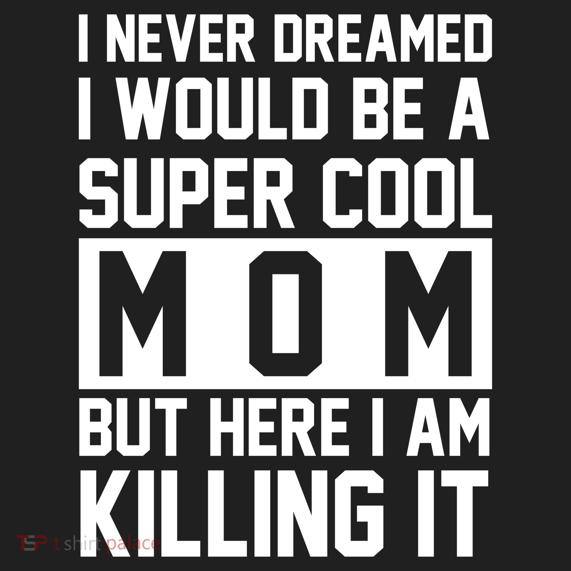 I Never Dreamed I Would Be A Super Cool Mom But Here I Am Killing It Beanie