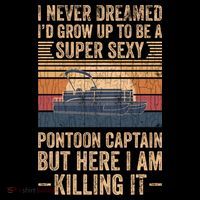 I Never Dreamed I'd Grow Up To Be Pontoon Captain Gift Cool Gift Coffee Mug thumb 5