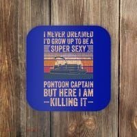 I Never Dreamed I'd Grow Up To Be Pontoon Captain Gift Cool Gift Coaster thumb 0