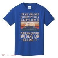 I Never Dreamed I'd Grow Up To Be Pontoon Captain Gift Cool Gift Kids T-Shirt thumb 0