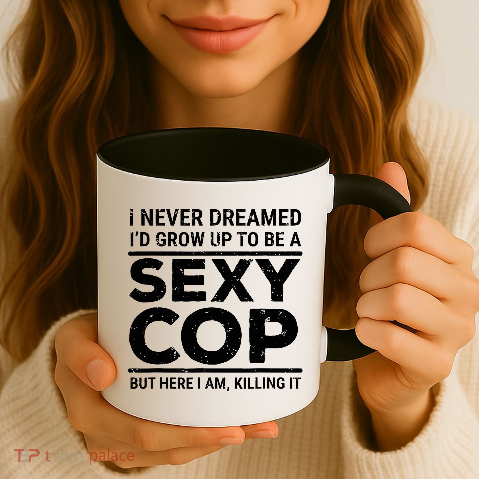I Never Dreamed Sexy Cop Coffee Mug