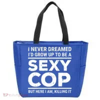 I Never Dreamed Sexy Cop Tote Bag thumb 0