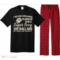 I Never Dreamed I'd Grow Up To Be A Super Sexy Softball Dad Pajama Set thumb 0