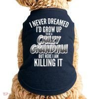 I Never Dreamed I'd Grow Up To Be A Crazy Grandma Doggie Tank thumb 0