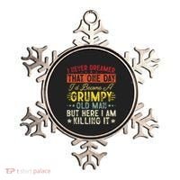 I Never Dreamed That I'd Become A Grumpy Old Man Grandpa Ornament thumb 0