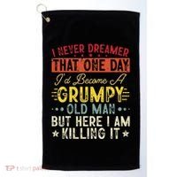 I Never Dreamed That I'd Become A Grumpy Old Man Grandpa Golf Towel thumb 0