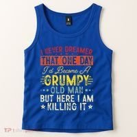 I Never Dreamed That I'd Become A Grumpy Old Man Grandpa Tank Top thumb 2