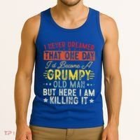 I Never Dreamed That I'd Become A Grumpy Old Man Grandpa Tank Top thumb 3
