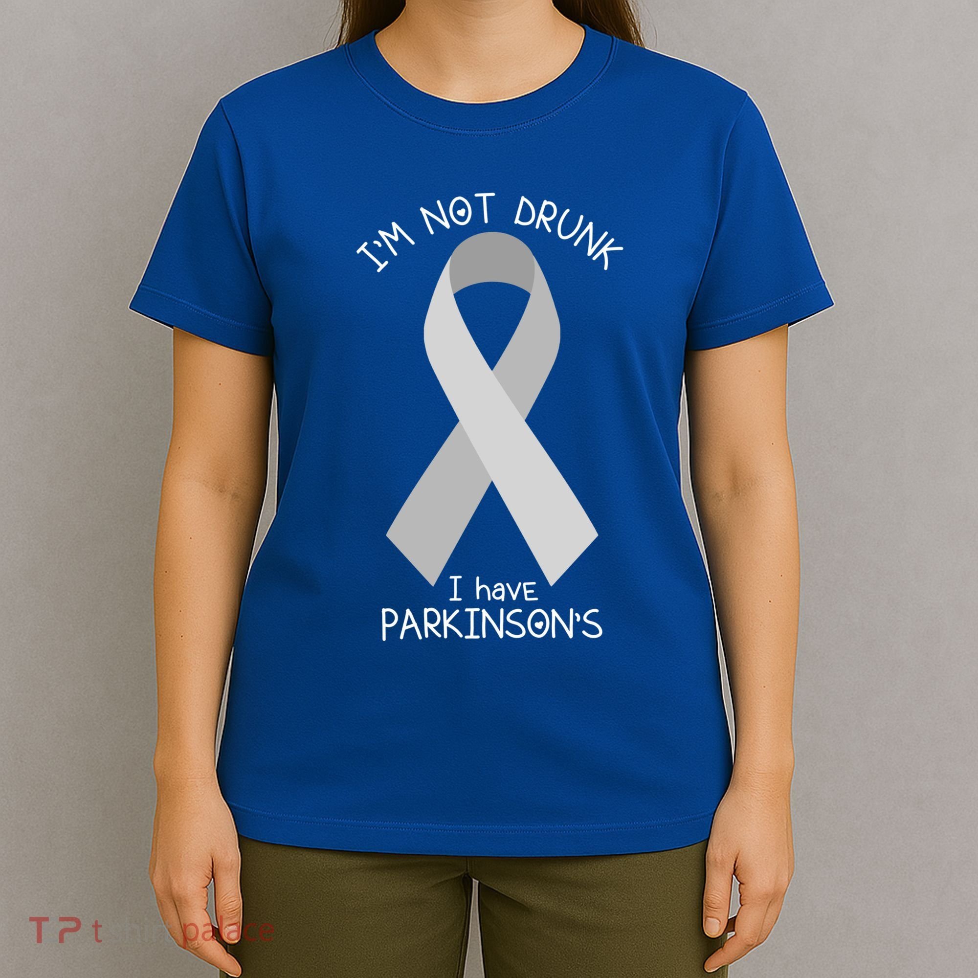 Im Not Drunk I Have Parkinsons Awareness Ribbon Pd Patient Gift T-Shirt