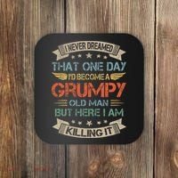 I Never Dreamed That ID Become A Grumpy Old Man Grandpa Coaster thumb 0