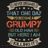 I Never Dreamed That ID Become A Grumpy Old Man Grandpa Tank Top thumb 6