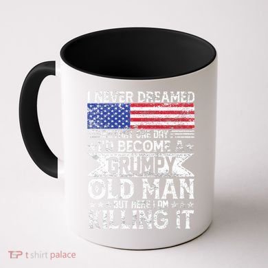 I Never Dreamed I'd Become A Grumpy Old Man Coffee Mug
