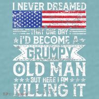 I Never Dreamed I'd Become A Grumpy Old Man Sueded Cloud Jersey T-Shirt thumb 2