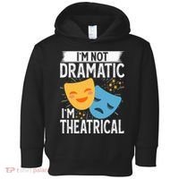 IM Not Dramatic IM Theatrical Toddler Hoodie thumb 0