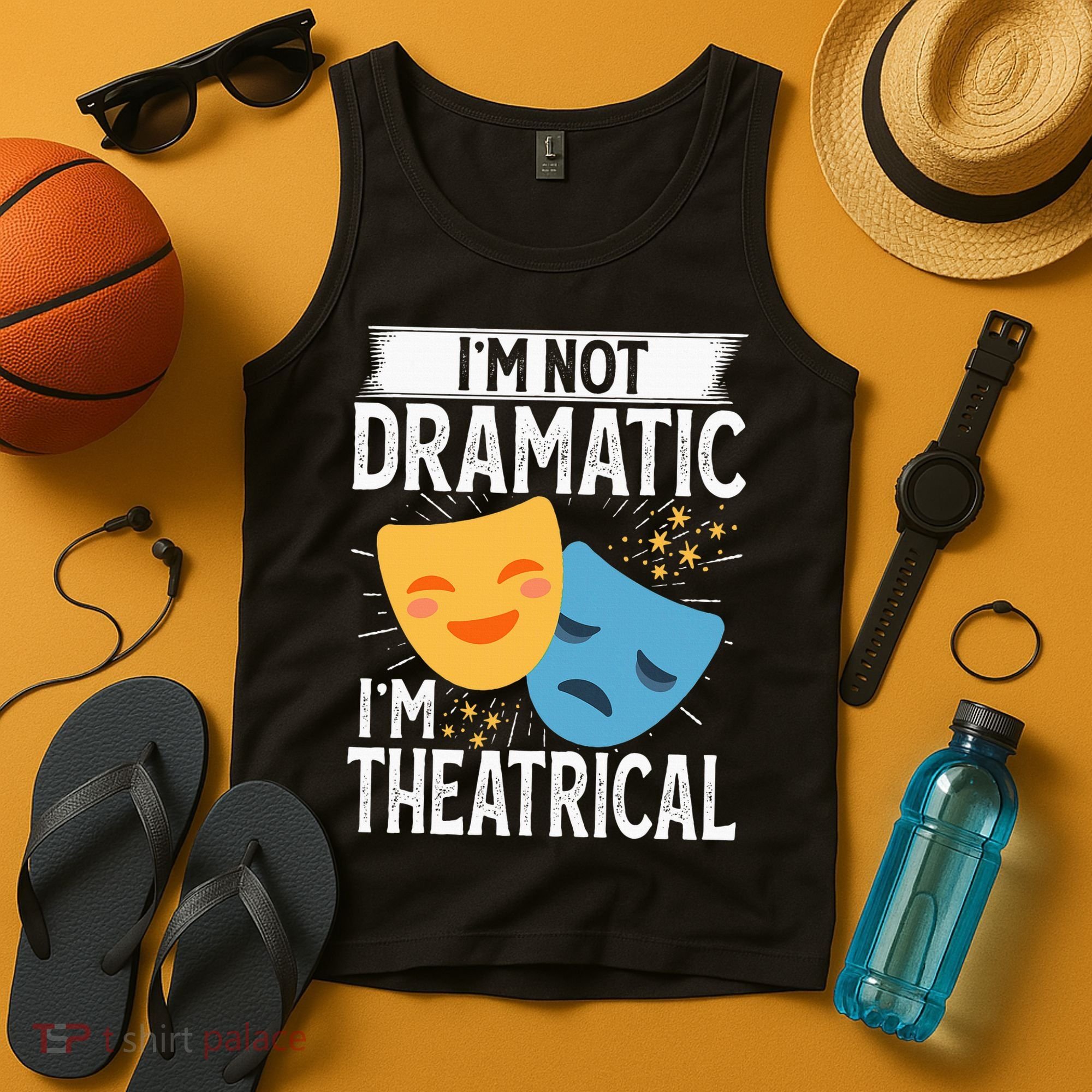 IM Not Dramatic IM Theatrical Tank Top