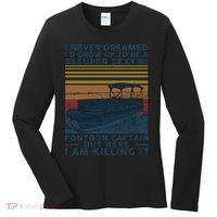 I Never Dreamed I'd Grow Up To Be A Super Sexy Pontoon Captain Women's Long Sleeve Shirt thumb 0