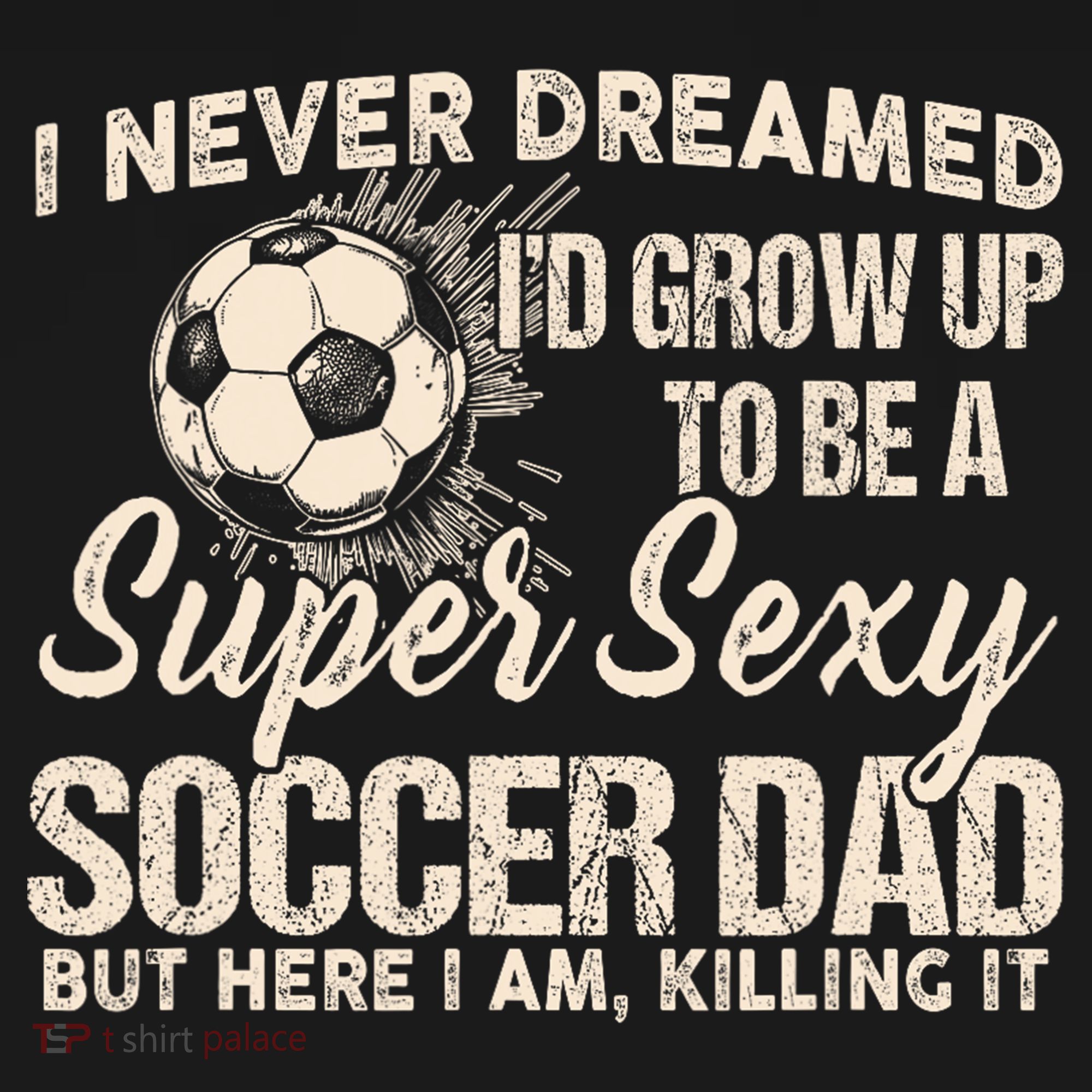 I Never Dreamed ID Grow Up To Be A Sexy Soccer Dad Coaster