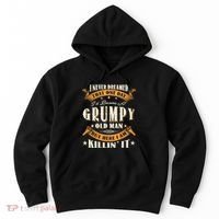 I Never Dreamed That I'd Become A Grumpy Old Man Grandpa Hoodie thumb 0