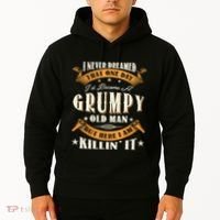I Never Dreamed That I'd Become A Grumpy Old Man Grandpa Hoodie thumb 2