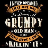 I Never Dreamed That I'd Become A Grumpy Old Man Grandpa Coaster thumb 2