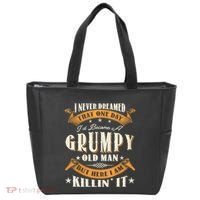 I Never Dreamed That I'd Become A Grumpy Old Man Grandpa Tote Bag thumb 0