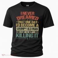 I Never Dreamed That I'd Become A Grumpy Old Man Grandpa Cooling Performance Crew T-Shirt thumb 0